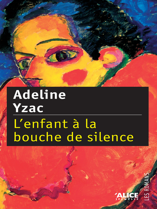Title details for L'Enfant à la bouche de silence by Adeline Yzac - Available